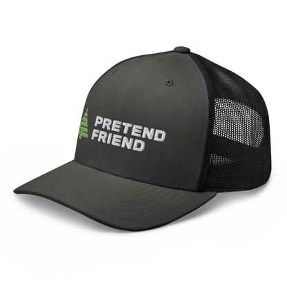 Pretend Friend Trucker Cap